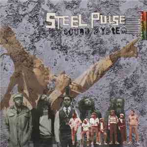 Steel Pulse - Sound System: The Island Anthology