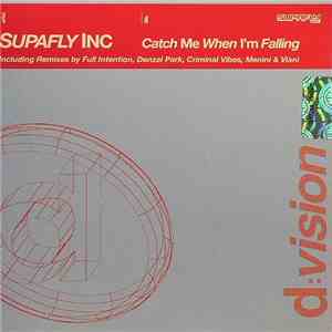 Supafly Inc - Catch Me When I'm Falling