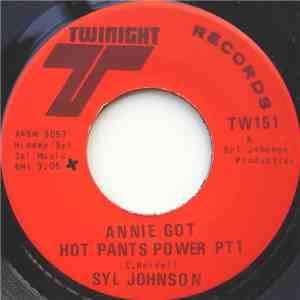 Syl Johnson - Annie Got Hot Pants Power