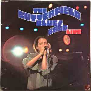 The Butterfield Blues Band - Live
