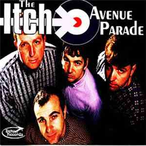 The Itch  - Avenue Parade
