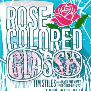 Tim Stiles  - Rose Colored Glasses