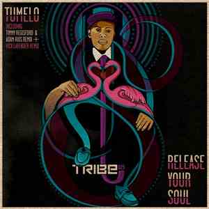 Tumelo - Release Your Soul