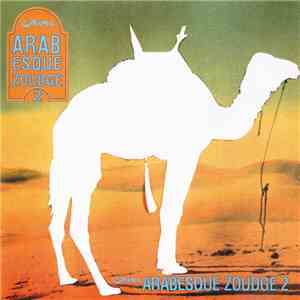 Various - Arabesque Zoudge 2