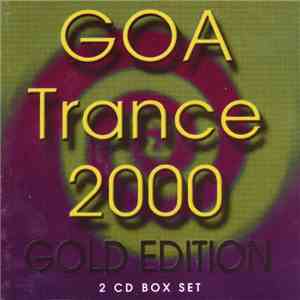 Various - Goa Trance 2000 - Gold Edition