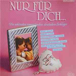 Various - Nur Für Dich...Die Schönsten Romantischen Deutschen Schlager