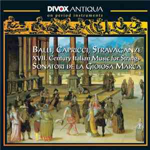 Various - Sonatori De La Gioiosa Marca - Balli, Capricci, Stravaganze - XVI ...