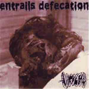 Viscera - Entrails Defecation