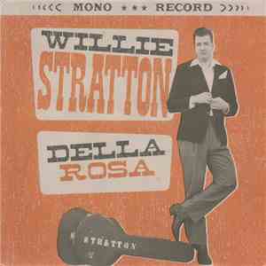 Willie Stratton - Della Rosa