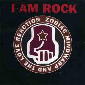 Zodiac Mindwarp And The Love Reaction - I Am Rock