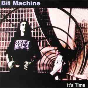 Bit Machine - It's Time