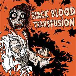 Black Blood Transfusion - EP V
