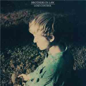 Brothers In Law  - Lose Control