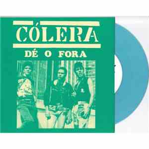 Cólera - Dé O Fora