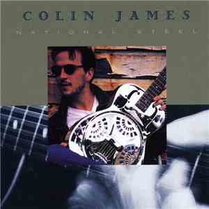 Colin James  - National Steel