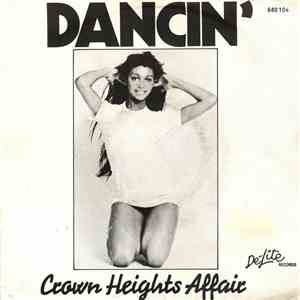 Crown Heights Affair - Dancin'