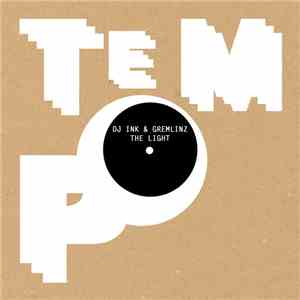DJ Ink & Gremlinz - The Light