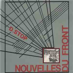 D.Stop - Nouvelles Du Front