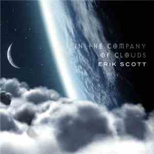 Erik Scott - In The Company Of Clouds