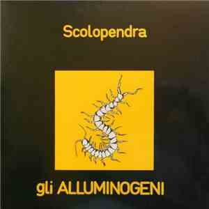 Gli Alluminogeni - Scolopendra