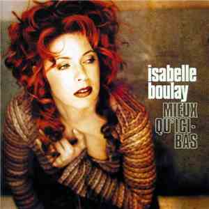 Isabelle Boulay - Mieux Qu'ici-Bas