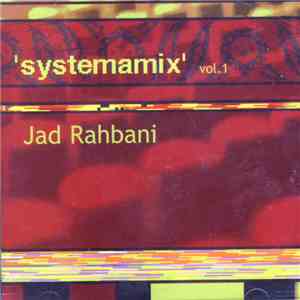 Jad Rahbani - 'Systemamix' Vol.1