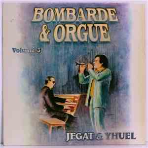 Jean-Claude Jegat, Louis Yhuel - Bombarde & Orgue Vol.3