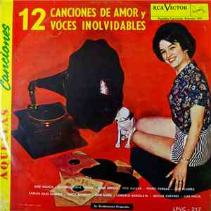 Jorge Negrete, Pedro Vargas - 12 Canciones de Amor y Voces Inolvidables