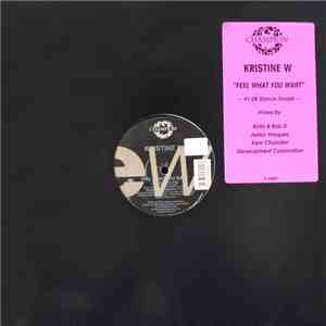 Kristine W - Feel What You Want