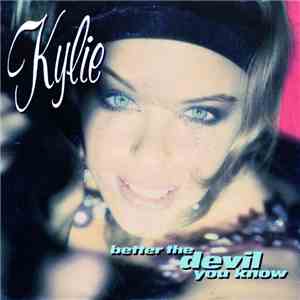 Kylie - Better The Devil You Know