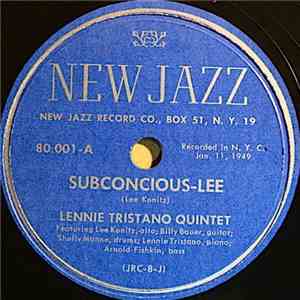 Lennie Tristano Quintet - Subconscious-Lee / Judy