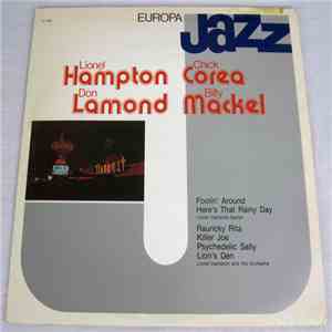 Lionel Hampton, Chick Corea, Don Lamond, Billy Mackel - Europa Jazz