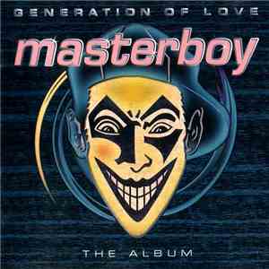 Masterboy - Generation Of Love - The Album