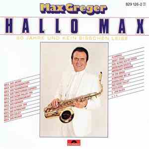 Max Greger - Hallo Max