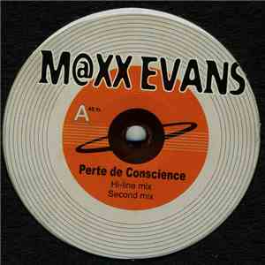 Maxx Evans - Perte De Conscience