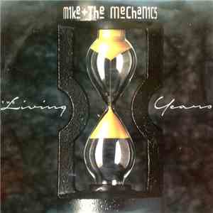 Mike + The Mechanics - The Living Years