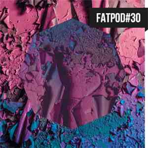 Mooryc - FATPOD 30