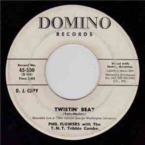 Phil Flowers With The T.N.T. Tribble Combo - Twistin' Beat / Move On