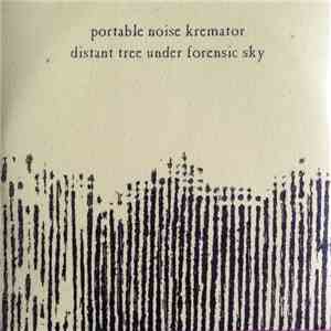 Portable Noise Kremator - Distant Tree Under Forensic Sky