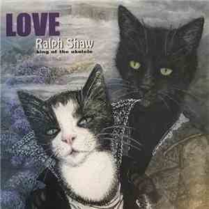 Ralph Shaw - Love