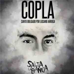 Salta La Banca - COPLA (Canto Obligado Por Luciano Arruga)