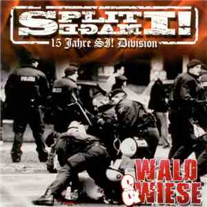 Split Image  - Wald & Wiese: 15 Jahre SI! Division