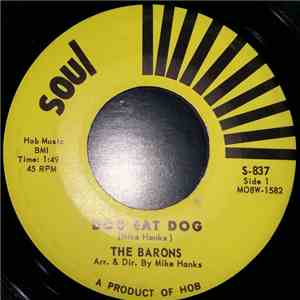 The Barons  - Dog Eat Dog / Money Don't Grow On Trees