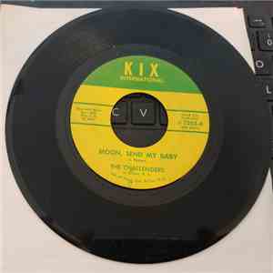 The Challengers  - Moon, Send My Baby / Dream