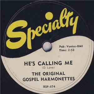 The Original Gospel Harmonettes - He's Calling Me / You Must Be Born Again