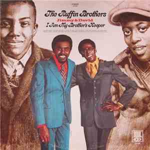 The Ruffin Brothers - I Am My Brother's Keeper