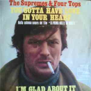 The Supremes & Four Tops - You Gotta Have Love In Your Heart / I'm Glad Abo ...