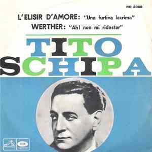 Tito Schipa - L'Elisir D'Amore: Una Furtiva Lacrima / Werther: Ah! Non Mi R ...