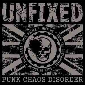 Unfixed  - Punk Chaos Disorder