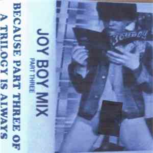Various - Joy Boy Mix - Part Three